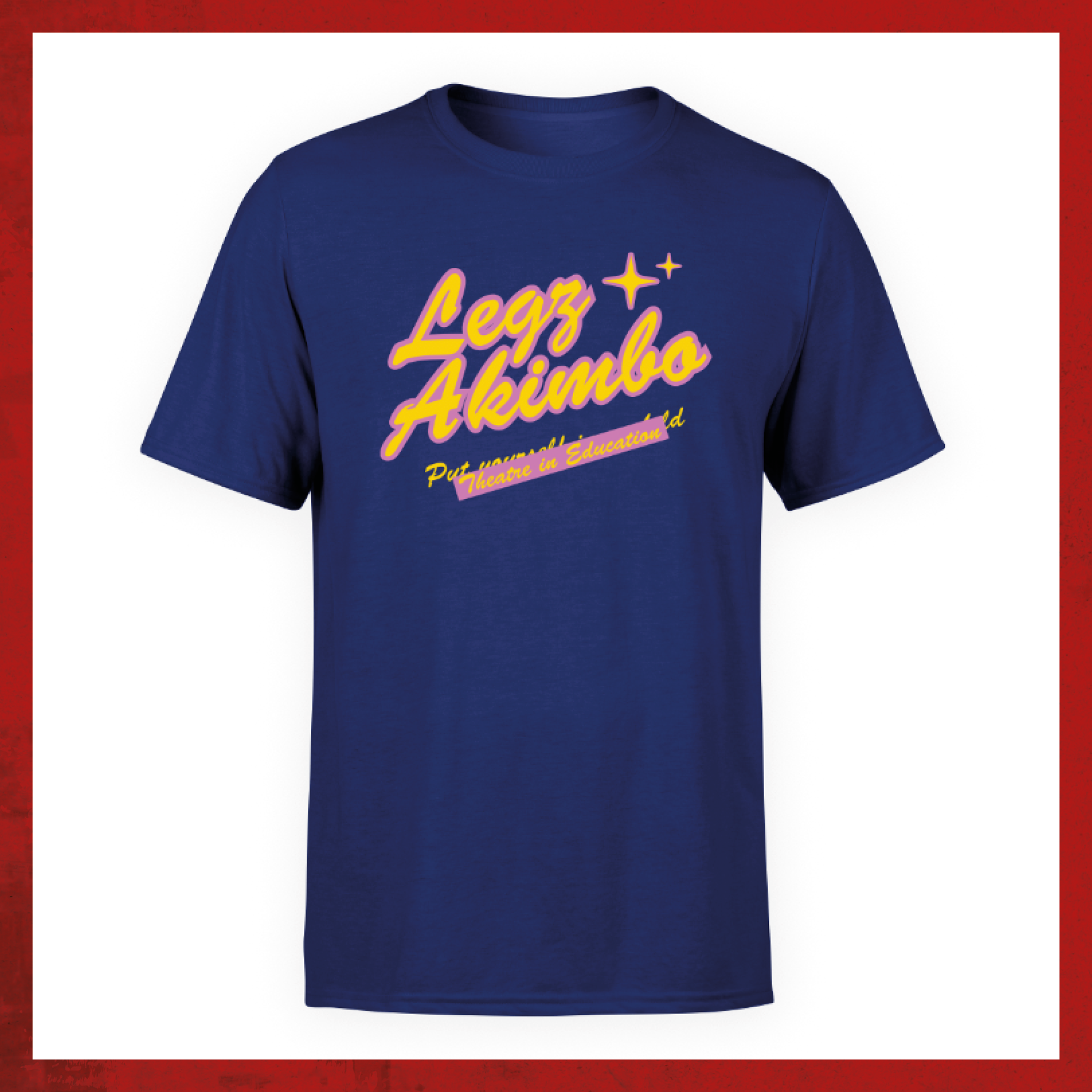 Legz Akimbo T-Shirt